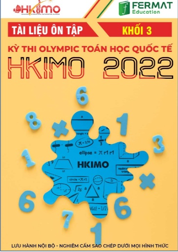 Tài liệu ôn tập kỳ thi Olympic Toán học quốc tế HKIMO 2022 Khối 3